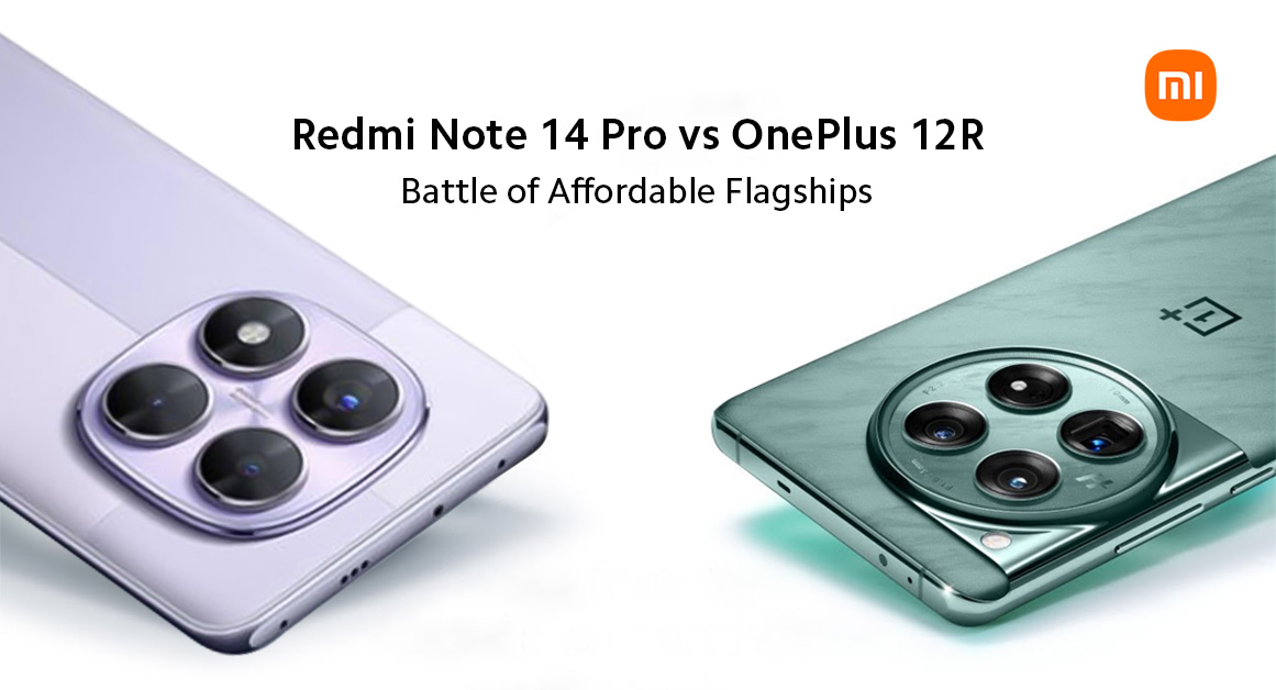 Redmi Note 14 Pro Vs Oneplus 12r Battle Of Affordable Flagships