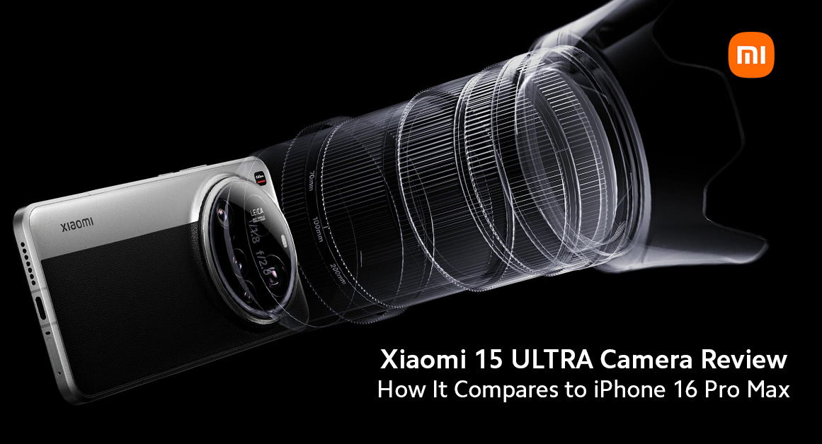 Xiaomi 15 ULTRA Camera Review How It Compares to iPhone 16 Pro Max