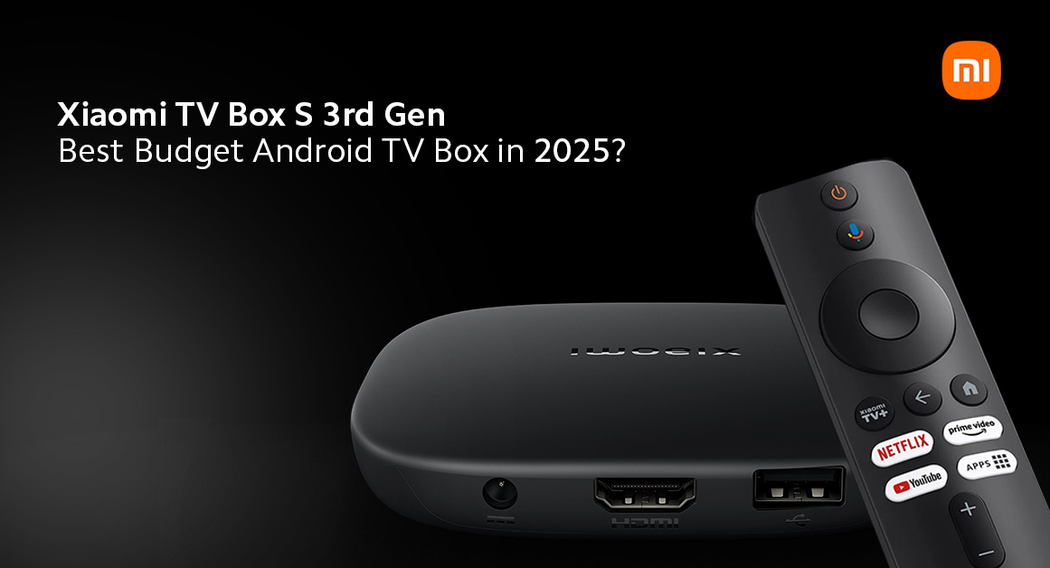 Xiaomi Tv Box S 3rd Gen – Best Budget Android Tv Box In 2025