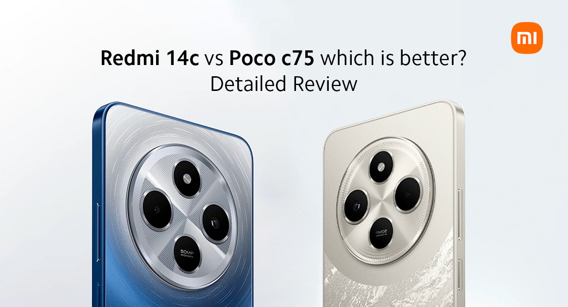 Poco C75 vs Redmi 14C: Which is Better? Detailed Review