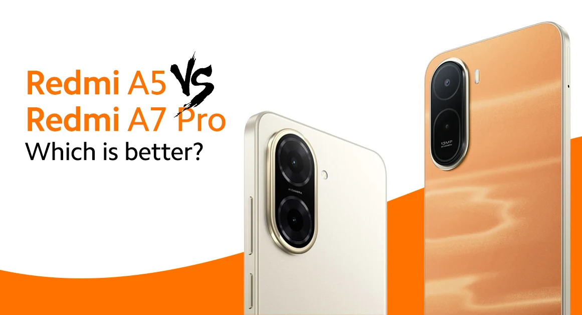 Redmi A7 Pro Vs Redmi A5 - Which Is Better?