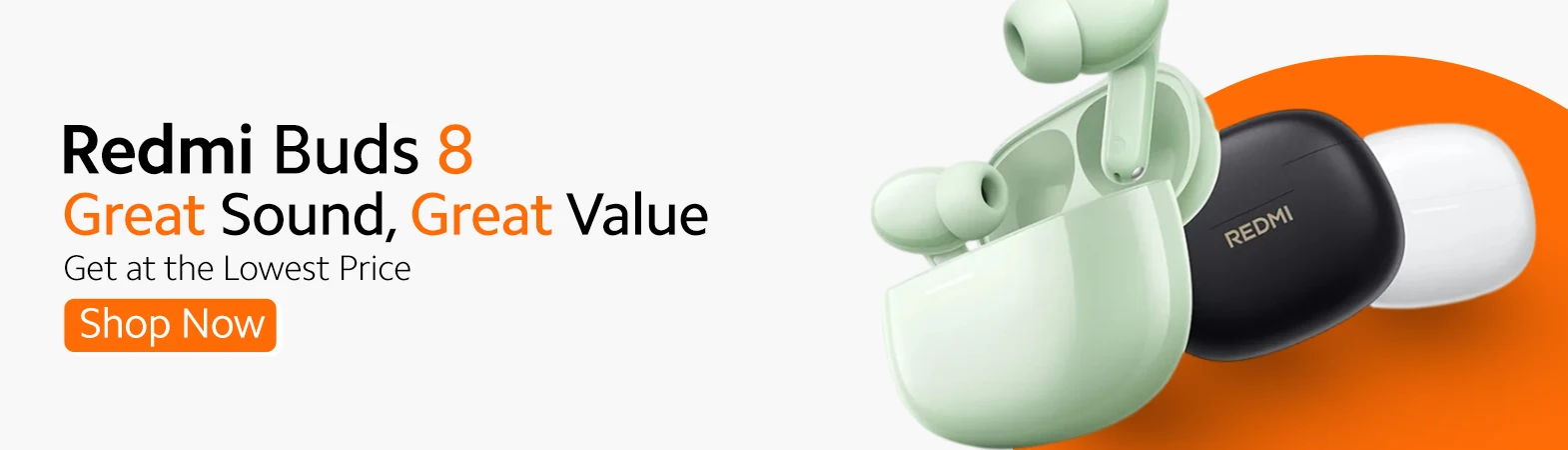 Redmi Buds 8 — Great Sound, Great Value Redmi Buds 8 — Great Sound, Great Value