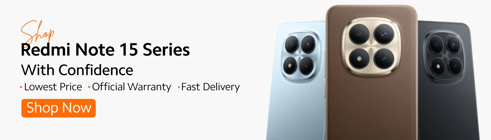 Shop Redmi Note 15 Series With Confidence Shop Redmi Note 15 Series With Confidence